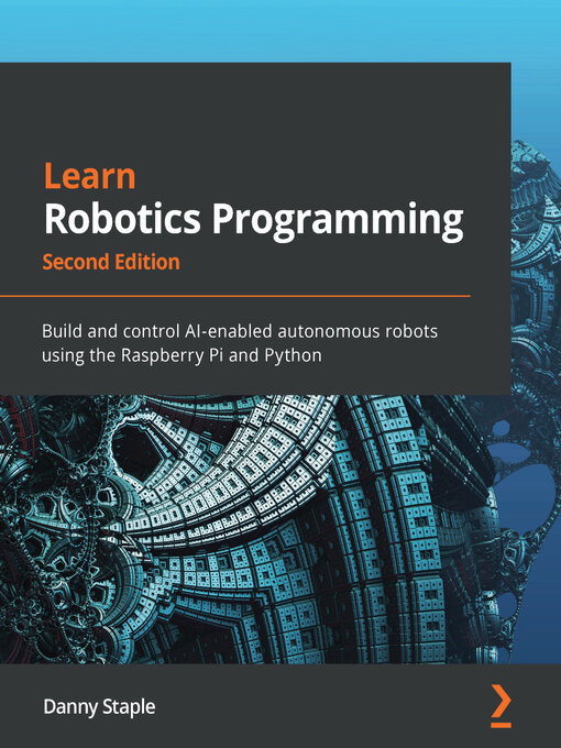 Title details for Learn Robotics Programming by Danny Staple - Available